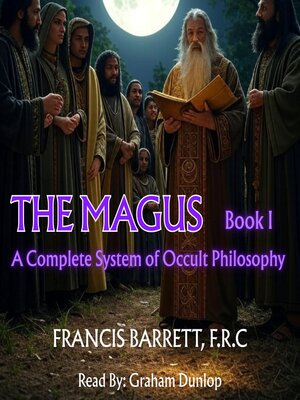 cover image of The Magus | a Complete System of Occult Philosophy--Book 1